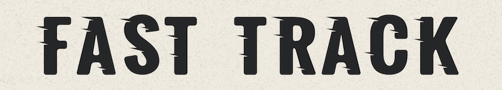 The Fast Track font.